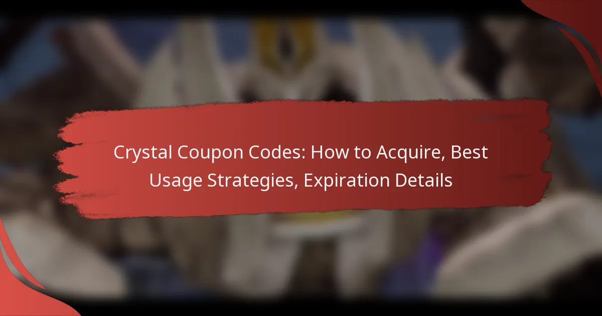 Crystal Coupon Codes: How to Acquire, Best Usage Strategies, Expiration Details