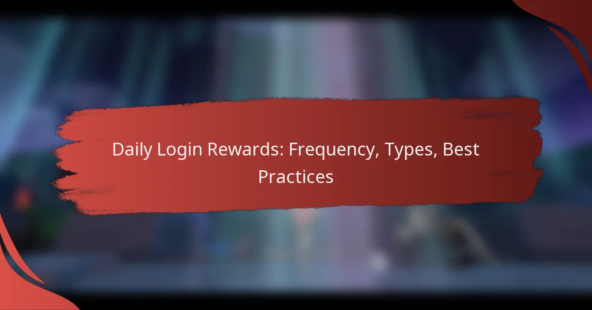 Daily Login Rewards: Frequency, Types, Best Practices