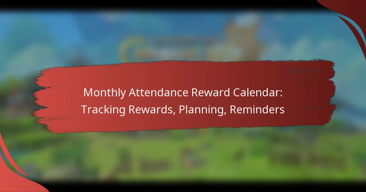 Monthly Attendance Reward Calendar: Tracking Rewards, Planning, Reminders