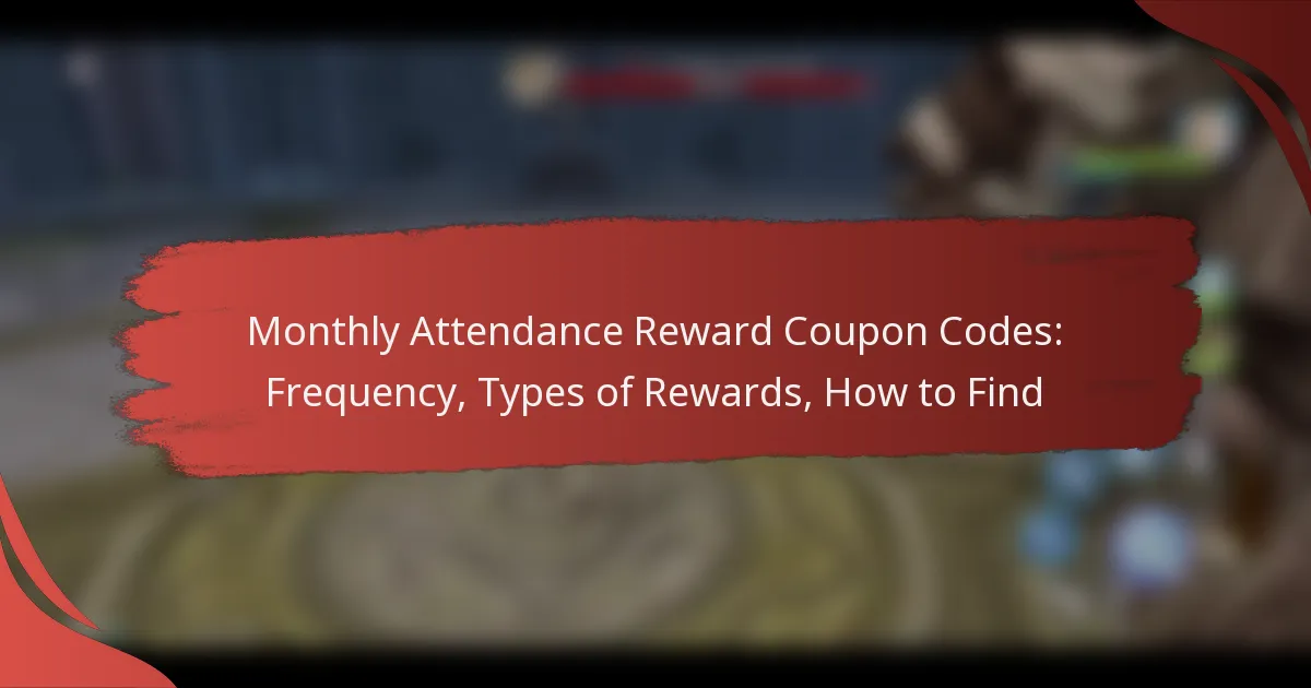 Monthly Attendance Reward Coupon Codes: Frequency, Types of Rewards, How to Find