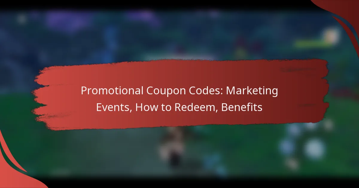 Promotional Coupon Codes: Marketing Events, How to Redeem, Benefits