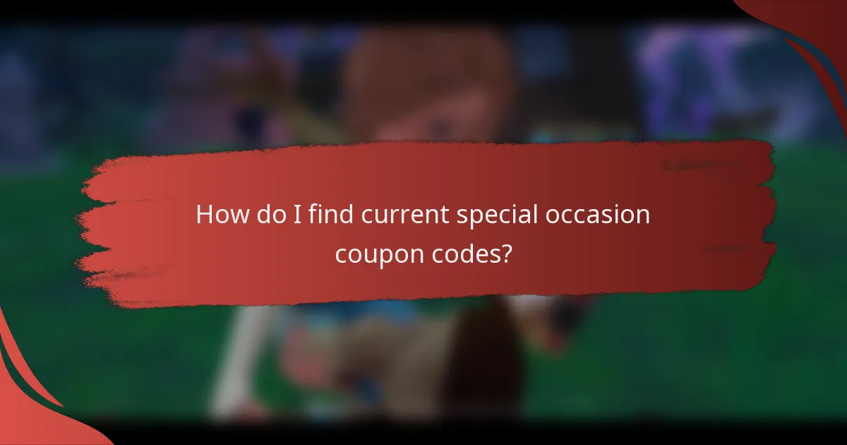 How do I find current special occasion coupon codes?