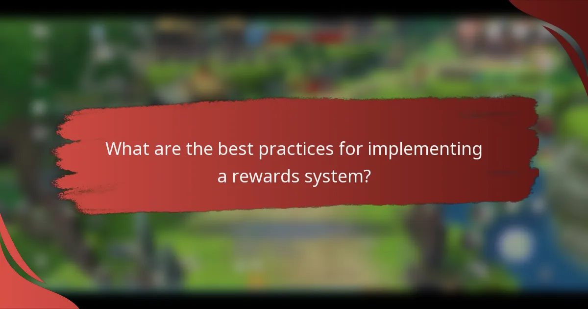 What are the best practices for implementing a rewards system?