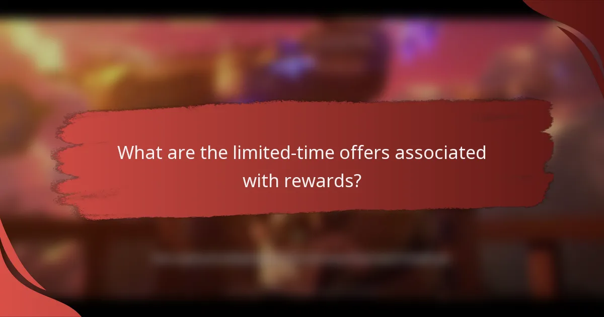 What are the limited-time offers associated with rewards?